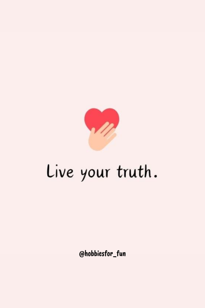 short quote, Live your truth.