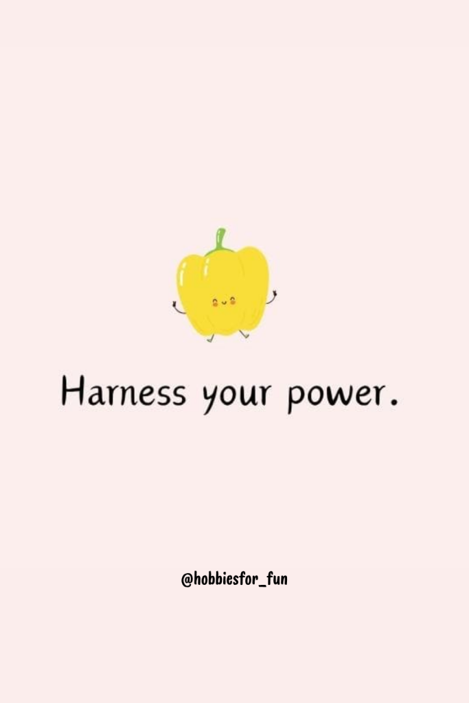 short quote, Harness your power.