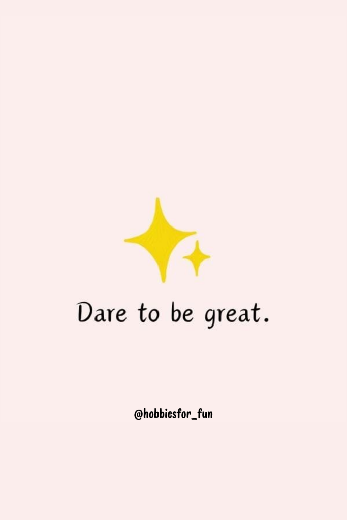 short life quote, Dare to be great.