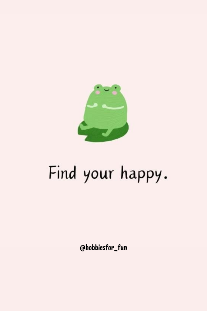 short quote, Find your happy.