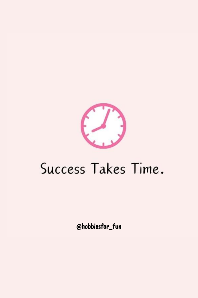 short quote, Success take time.