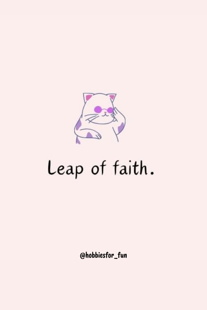 short quote, Leap of faith.